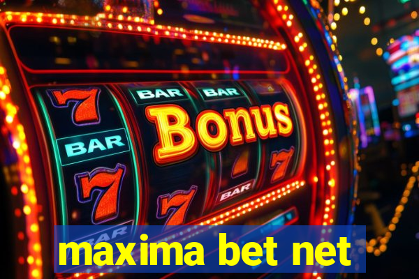 maxima bet net